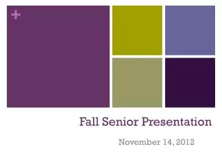 Fall Senior Presentation