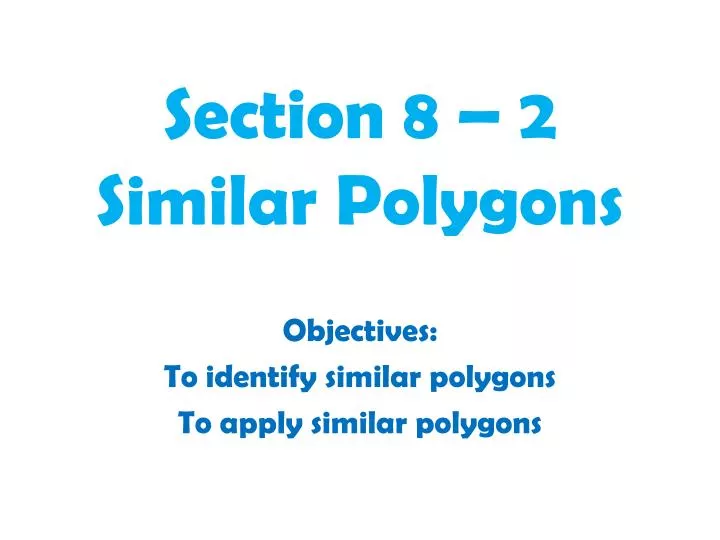 section 8 2 similar polygons
