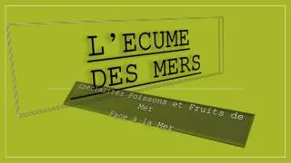 l ecume des mers