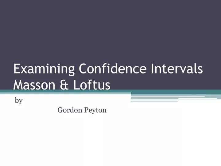 examining confidence intervals masson loftus