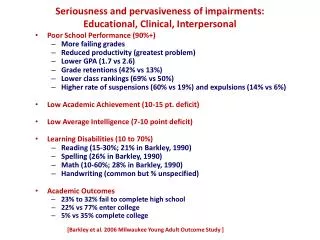 Seriousness and pervasiveness of impairments: Educational, Clinical, Interpersonal
