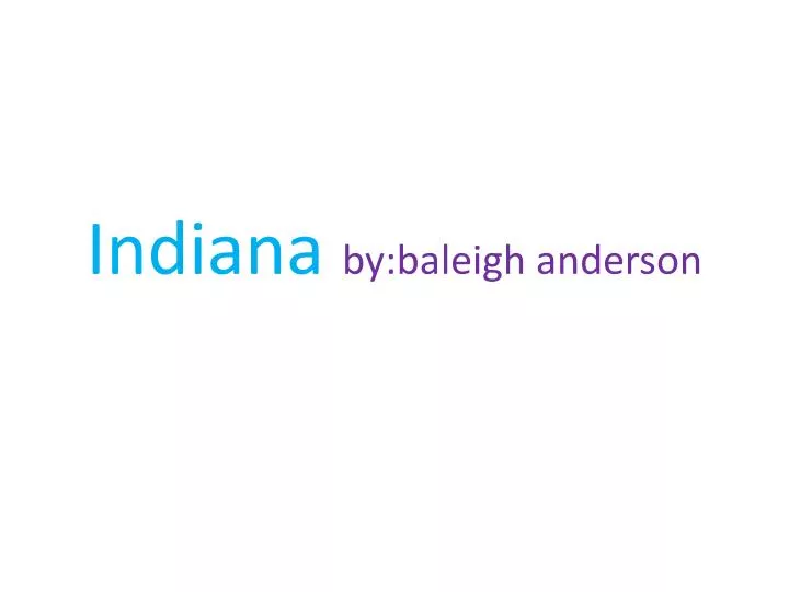 indiana by baleigh anderson
