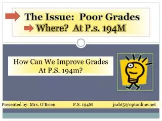 The Issue: Poor Grades Where? At P.s. 194M