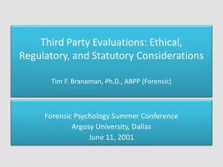 Forensic Psychology Summer Conference Argosy University, Dallas June 11, 2001