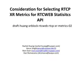Consideration for Selecting RTCP XR Metrics for RTCWEB Statisitcs API
