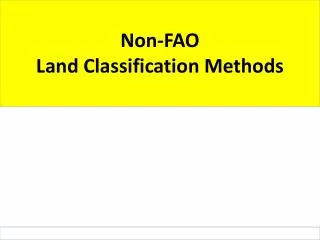 Non-FAO Land Classification Methods