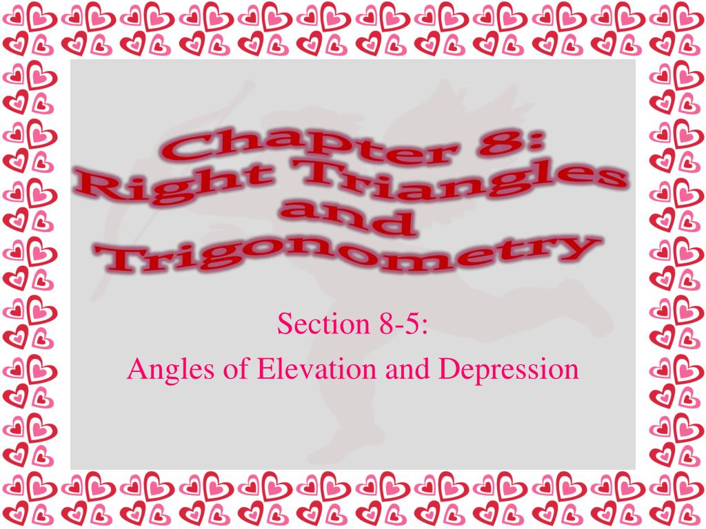 PPT - Understanding Angles of Elevation and Depression in Right ...