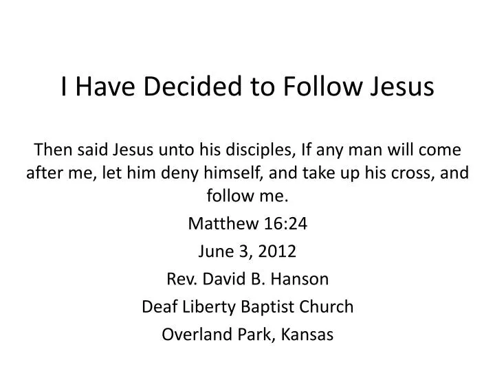 i have decided to follow jesus