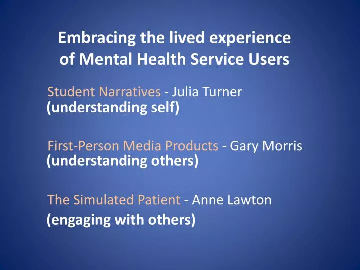 embracing the lived experience of mental health service users