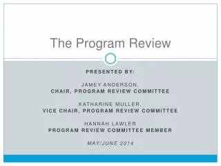 The Program Review