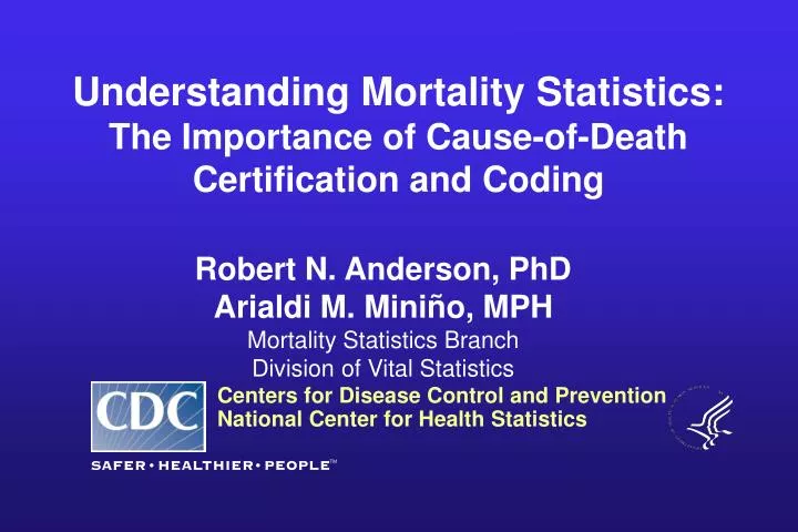 understanding mortality statistics the importance of cause of death certification and coding