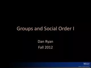 Groups and Social Order I