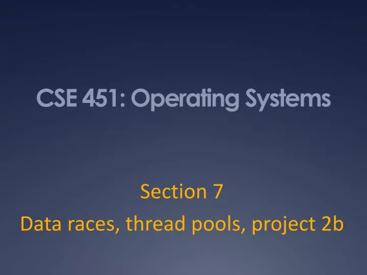 cse 451 operating systems