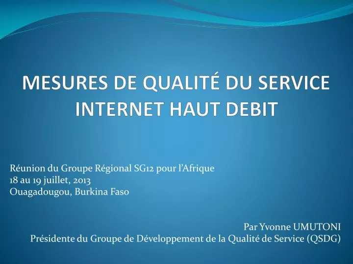 mesures de qualit du service internet haut debit