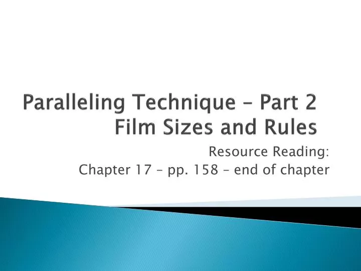 paralleling technique part 2 film sizes and rules
