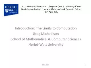 Introduction: The Limits to Computation Greg Michaelson