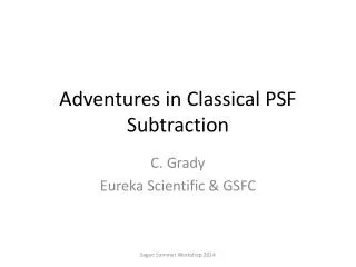 Adventures in Classical PSF Subtraction