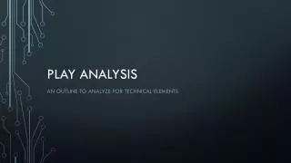 Play Analysis