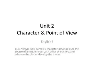 Unit 2 Character &amp; Point of View