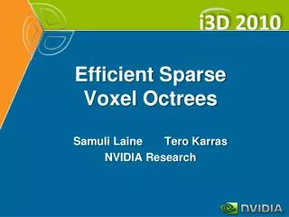 Efficient Sparse Voxel Octrees