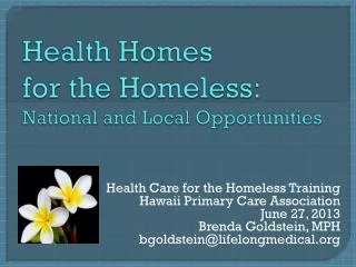 Health Homes for the Homeless: National and Local Opportunities
