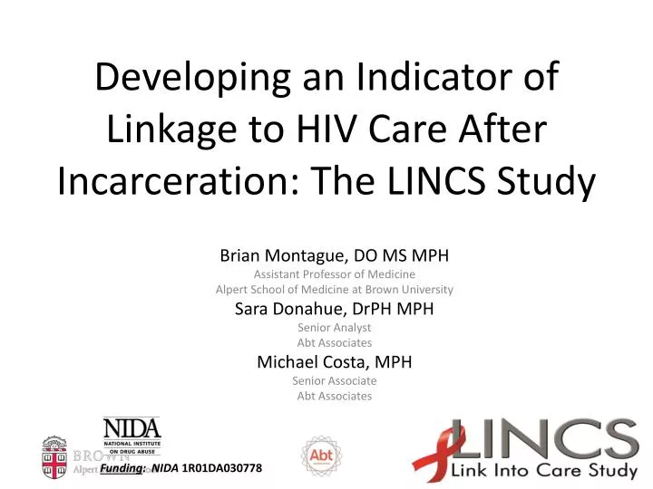 developing an indicator of linkage to hiv care after incarceration the lincs study
