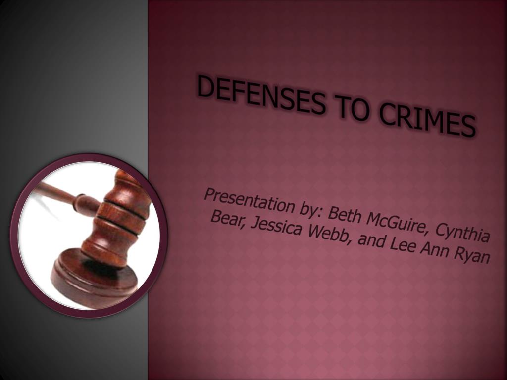 PPT - Defenses to Crimes PowerPoint Presentation, free download - ID ...