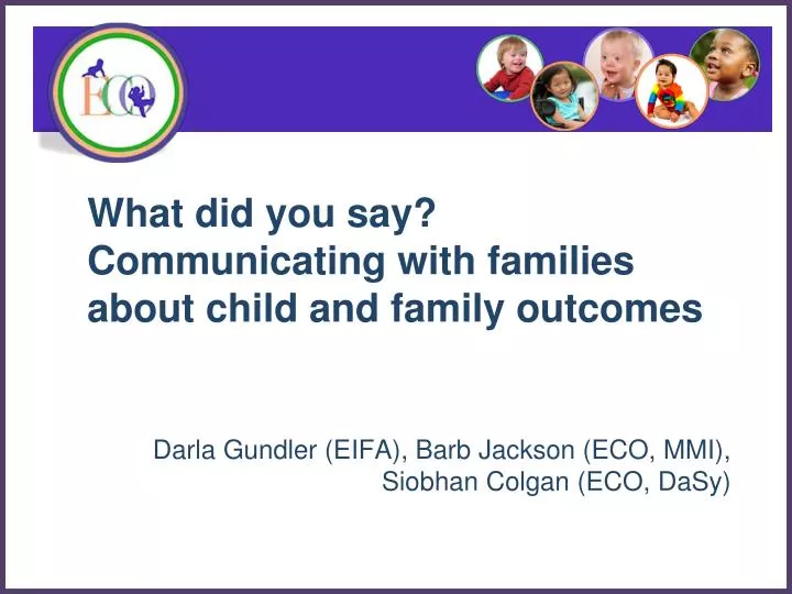 what did you say communicating with families about child and family outcomes