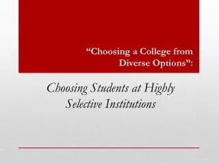 “Choosing a College from Diverse Options”: