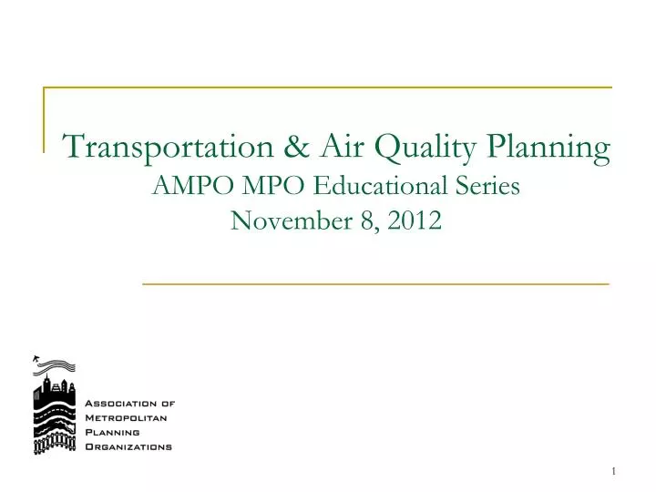 transportation air quality planning ampo mpo educational series november 8 2012