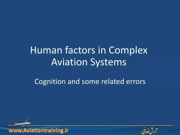 human factors in complex aviation systems