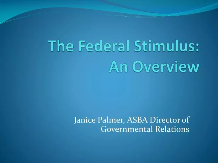 the federal stimulus an overview