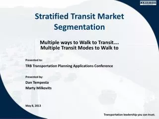 Stratified Transit Market Segmentation