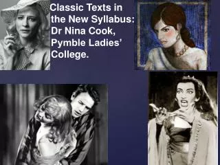 Classic Texts in the New Syllabus: Dr Nina Cook,