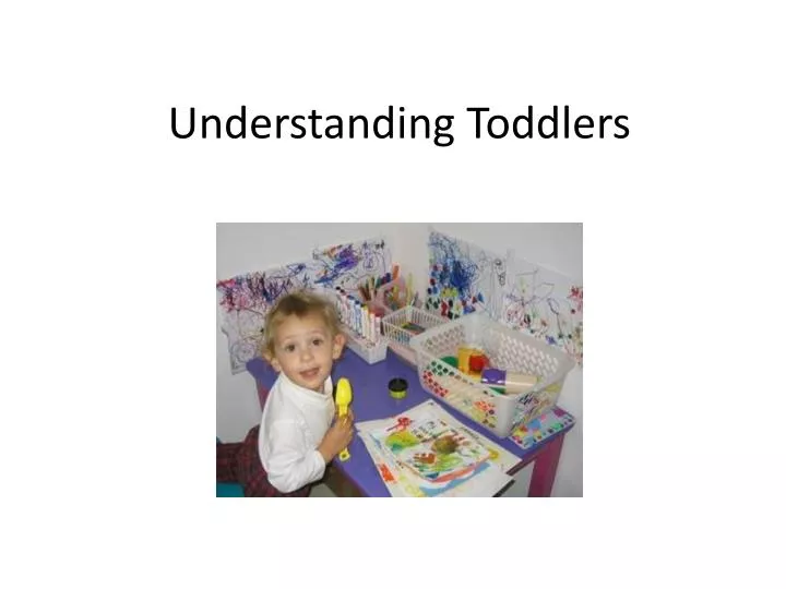 understanding toddlers