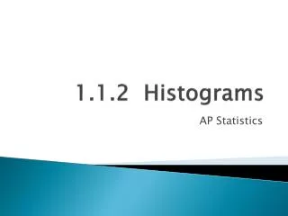 1.1.2 Histograms