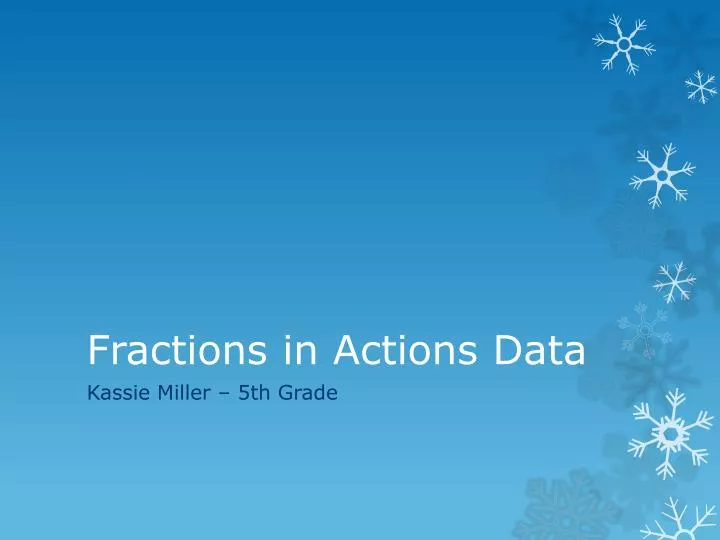 fractions in actions data