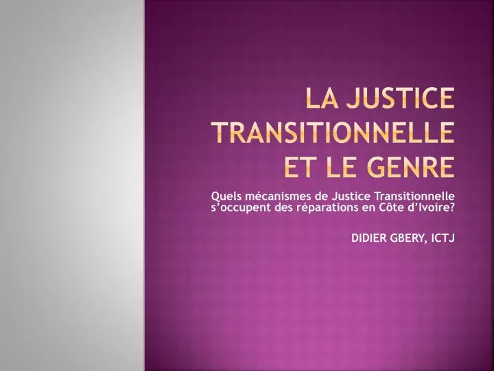 la justice transitionnelle et le genre