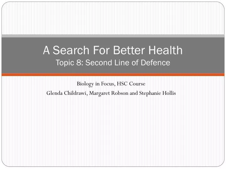 a search for better health topic 8 second line of defence