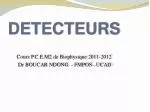 DETECTEURS - slide 1