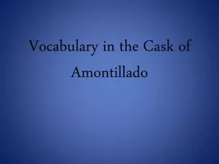 Vocabulary in the Cask of Amontillado