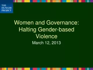 Women and Governance: Halting Gender-based Violence