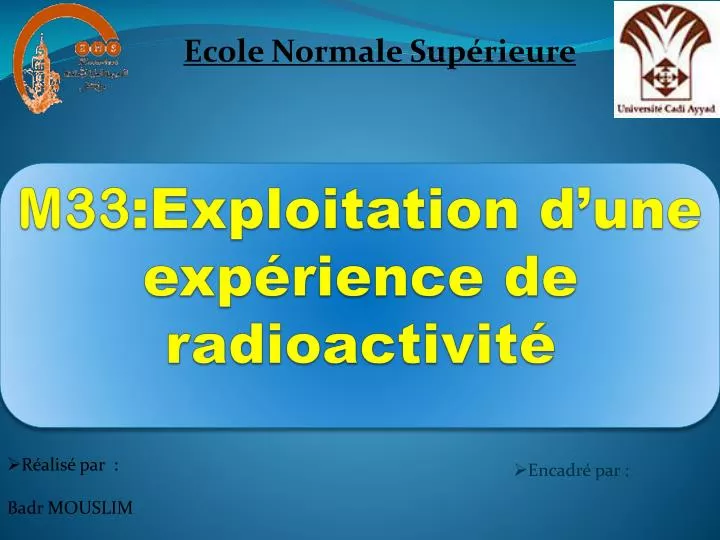 m33 exploitation d une exp rience de radioactivit