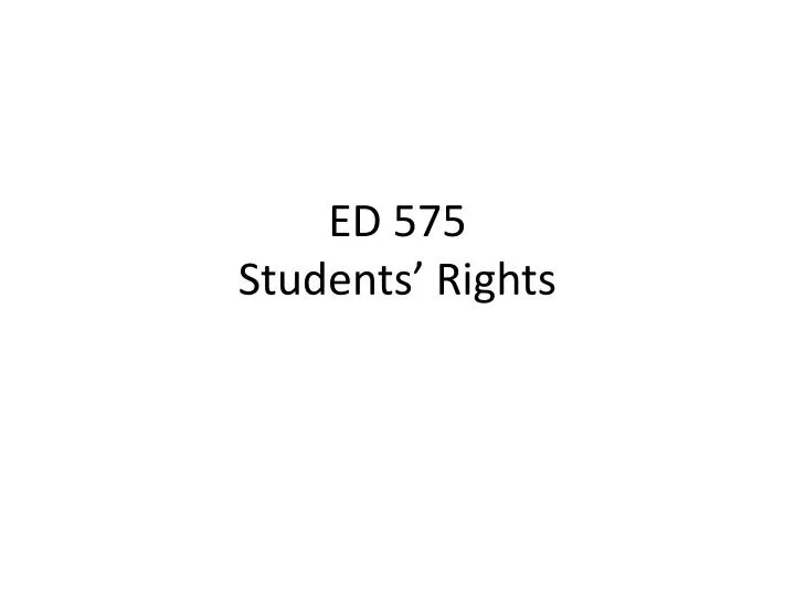 ed 575 students rights