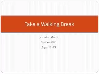 Take a Walking Break