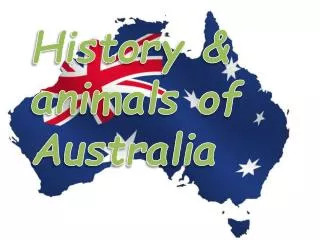 History &amp; animals of Australia