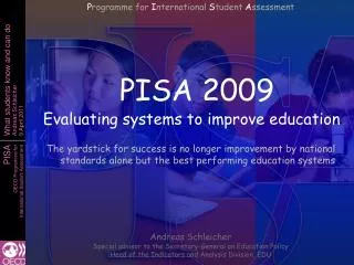 PISA 2009 Evaluating systems to improve education