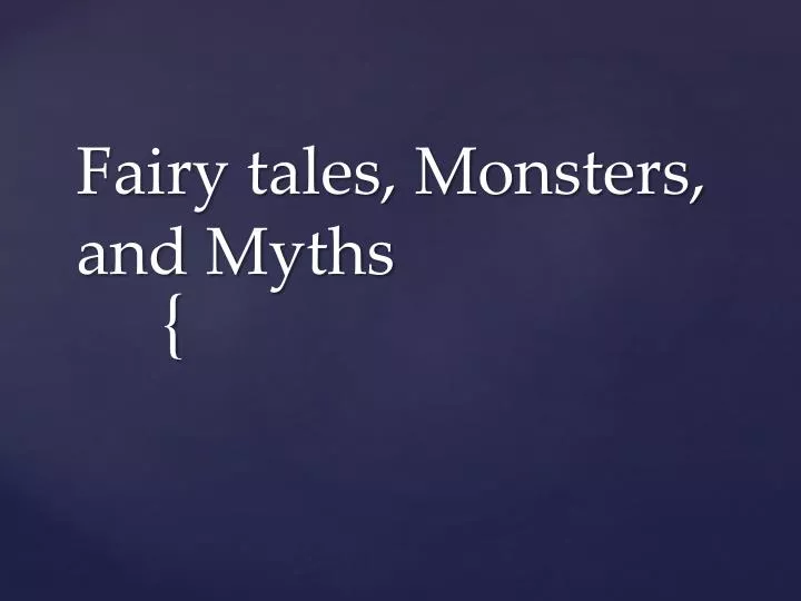 fairy tales monsters and myths