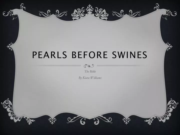 pearls before swines