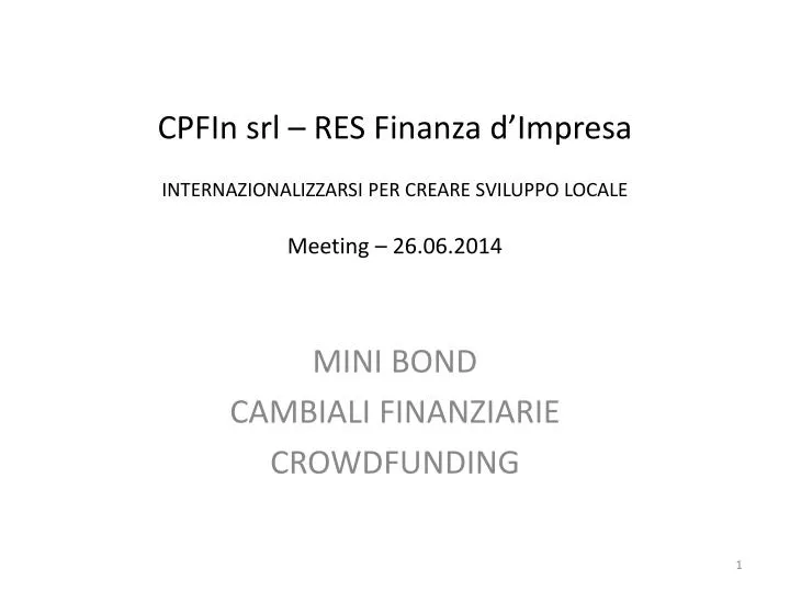 cpfin srl res finanza d impresa internazionalizzarsi per creare sviluppo locale meeting 26 06 2014